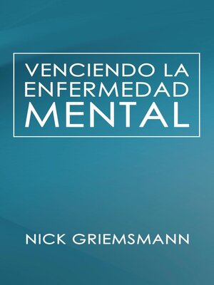 cover image of Venciendo la enfermedad mental